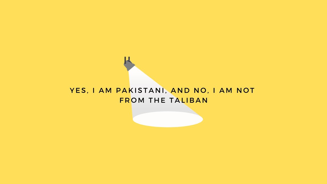 Yes, I am Pakistani and no, I’m not from the Taliban