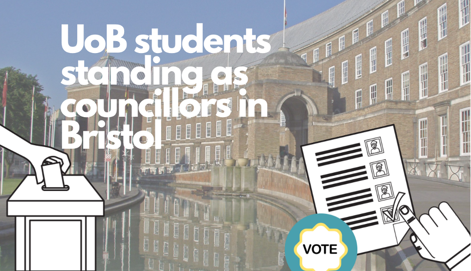 Meet the Bristol University students standing as Councillors in next week’s local elections