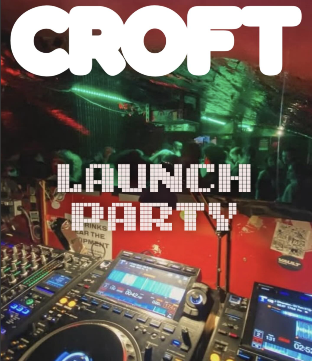 Fresher's issue of The Croft launching October 2nd at Basement 45